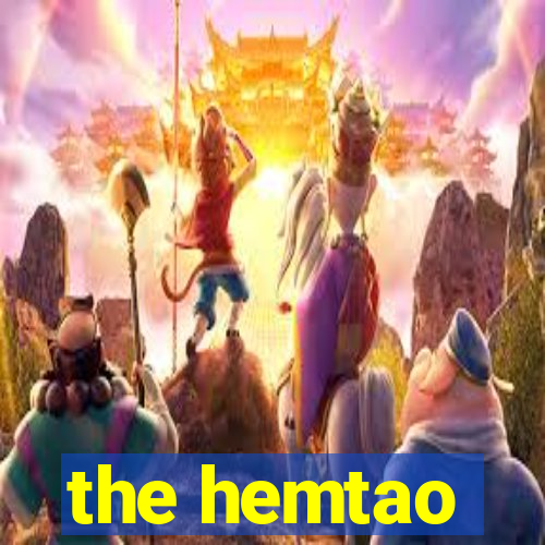 the hemtao